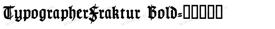 TypographerFraktur Bold字体转换